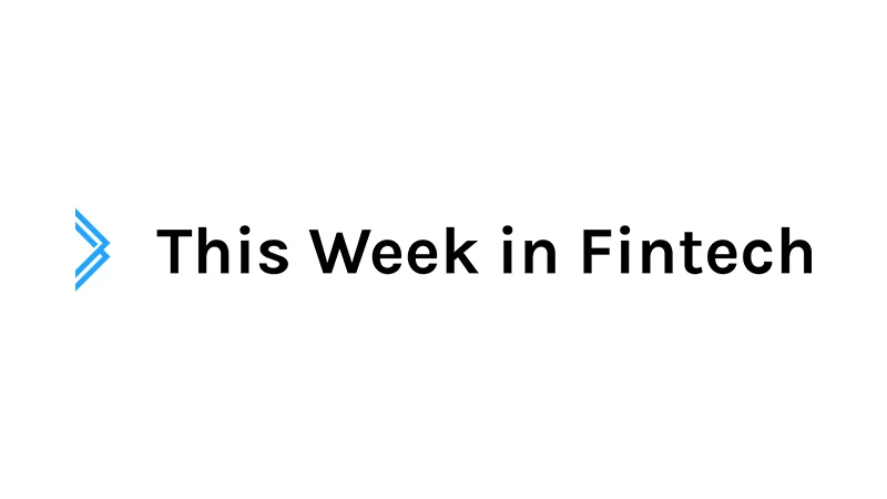 This Week In Fintech 800x450